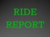 RIDE REPORT