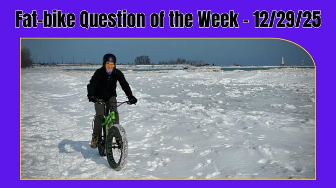 What’s your go-to layering system for cold fat-bike rides?